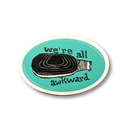 We're All Awkward Sticker - Oval Vinyl
