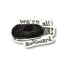 We're All Awkward Sticker - Die Cut Vinyl