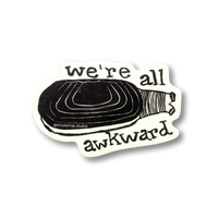We're All Awkward Sticker - Die Cut Vinyl