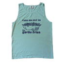 Take Me Out to the Garlic Fries Tank